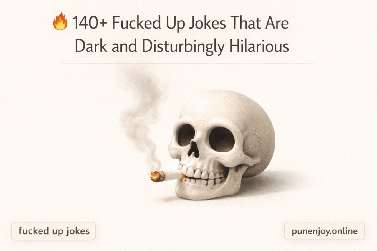 fucked up jokes
