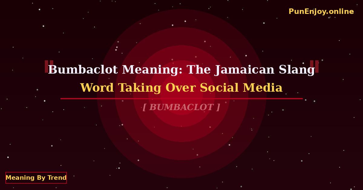bumbaclot meaning