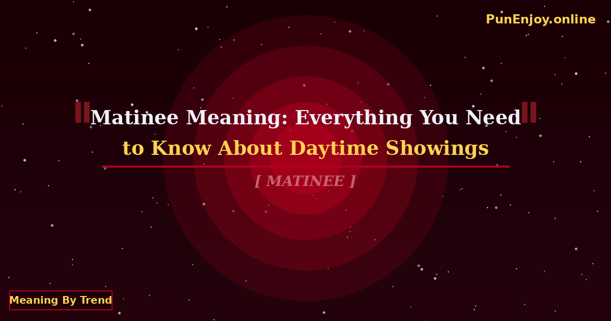 matinee meaning