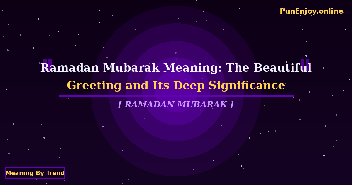 ramadan mubarak meaning