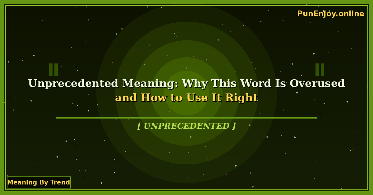 unprecedented meaning