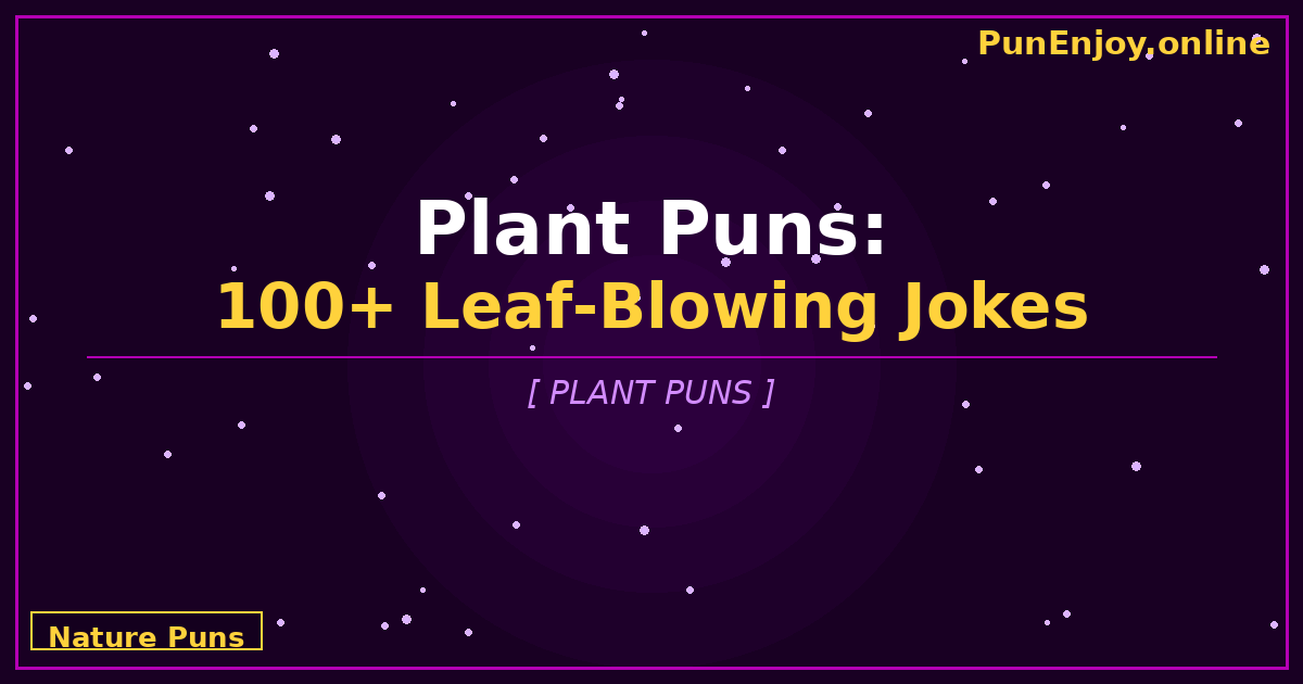 plant puns