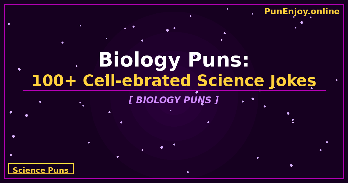 biology puns